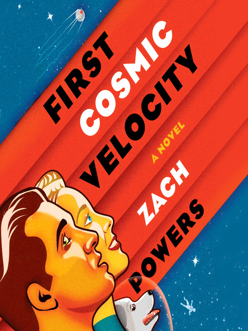 Title details for First Cosmic Velocity by Zach Powers - Available